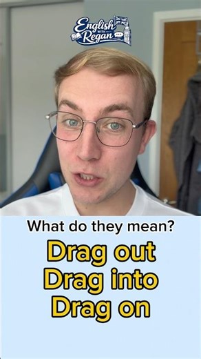 English Phrasal Verbs with ‘DRAG’