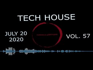 NEW TECH HOUSE SET JULY 20 2020 (VOL. 57)