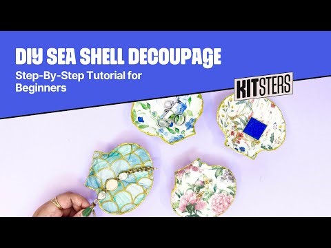 DIY Sea Shell Decoupage Tutorial in Under 3 Mins | DIY Home Decor Ideas | Kitsters DIY Decoupage Kit