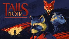 Tails Noir | PC - Steam | Game Keys