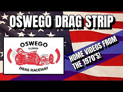 Oswego Dragway - Nostalgia 8MM Home Video Footage
