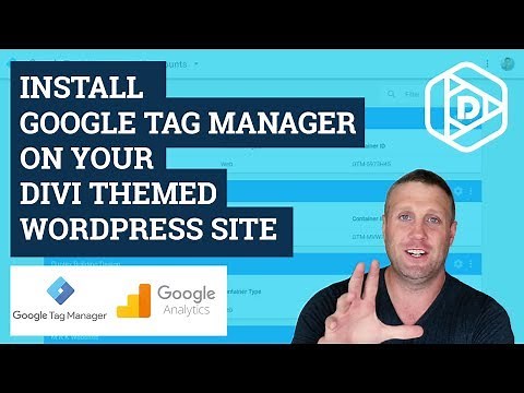 Divi Theme Tutorial - Setup Google Tag Manager on WordPress [2018]