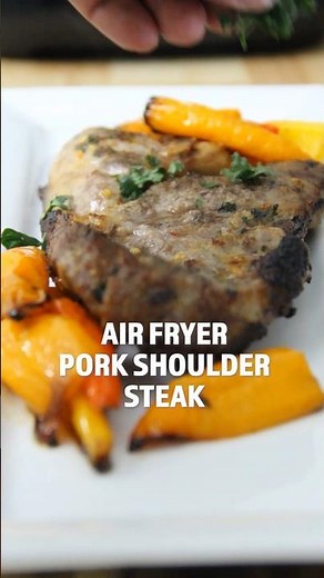 Try air fryer pork shoulder steak