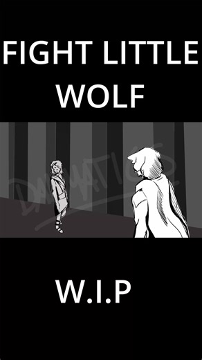 Fight little wolf W.I.P #epicthemusicalanimatic #Viral #Fightlittlewolf #WIP