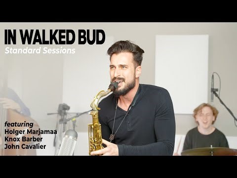 Chad LB Standard Sessions #20 - In Walked Bud (Thelonious Monk)