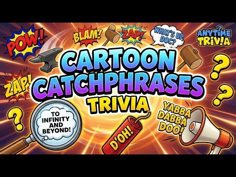 Cartoon Catchphrases Trivia
