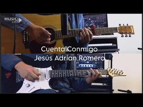 Count On Me - Jesús Adrian Romero/ Guitar Cover (Acoustic & Electric)