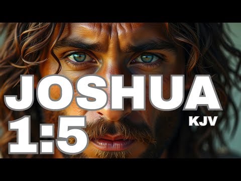 The God Who Will Never Leave You – His Unfailing Presence and Divine Protection | Joshua 1:5 (KJV)