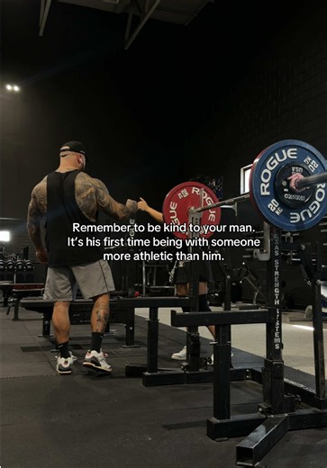 Most Athletic, Strongest Man I’ve Ever Met — Be Kind to Your Man
