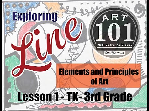 Exploring Line - Elements and Principles of Design Lesson - TK-3rd Grade