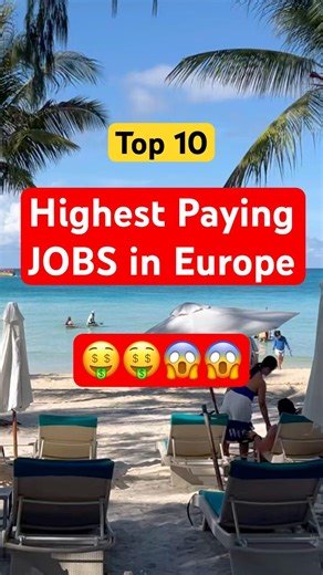 Top 10 Highest Paying Jobs in Europe
