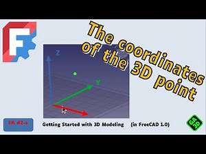 📐 FreeCAD: Essential 3D Modeling Basics | Coordinates & Reference Systems