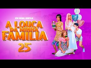 A Louca Da Minha Família 25 (De onde vem os bebês?)