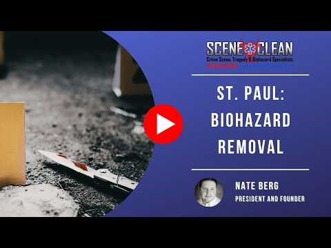 St. Paul: Biohazard Removal | Scene Clean