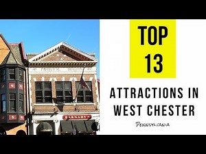 Attractions & Things to do in West Chester, Pennsylvania. TOP 13