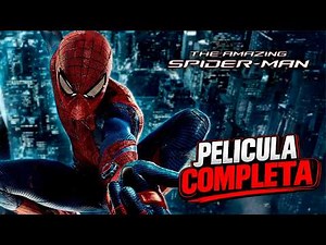 THE AMAZING SPIDER-MAN Película Completa en Español (Toda la Historia en 1 Vídeo)