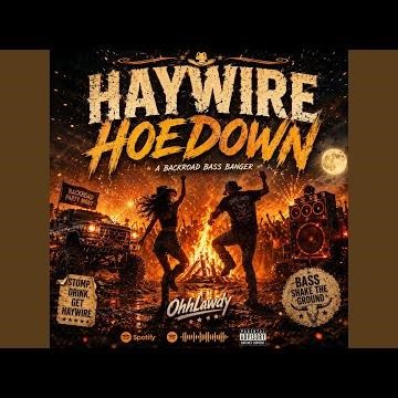 Haywire Hoedown