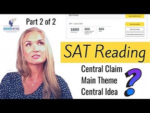 Central Claim/Idea Tips for Reading - 2 Video Lecture - The Complete SAT