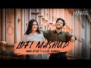 Lofi mashup || non stop + love songs || use headphones And feel Songs || ‪@musicclub_143‬