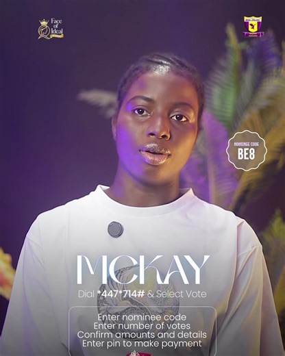 Face of Ideal 2026 Name : Gbadegbe Lilian Stage Name: McKay Nominee Code: BE8 Using the USSD shortcode to vote Dial *447*714# Select Vote Enter nominee code Enter number of votes Confirm amounts and details Enter pin to make payment @Ideal college Ho SRC @IDEAL COLLEGE- LEGON @DS ONLINE TV GH @ekownketsiadonkoh #Srcweek2026
