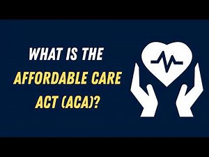 What is the Affordable Care Act (ACA)?