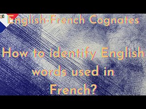 Cognate words tips - English to French | French for beginners