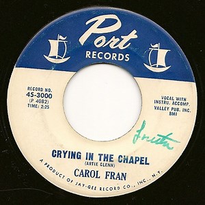 Carol Fran - Crying In The Chapel / I'm Gonna Try