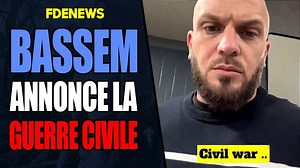 BASSEM ANNONCE LE DÉBUT DE LA GUERRE CIVILE