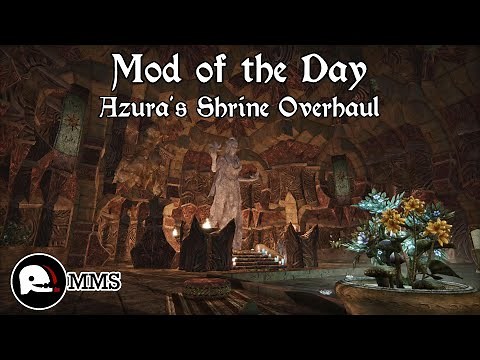Morrowind Mod of the Day - Azura's Shrine Overhaul Showcase
