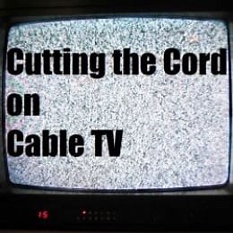 Cutting the Cord on Cable TV