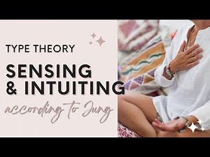 Sensing and Intuiting functions as explained by Carl Jung