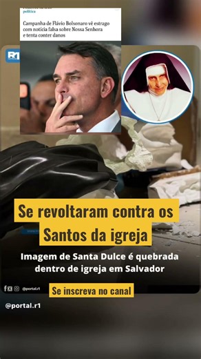 Absurdo! Revoltante , irmã Dulce merece respeito!