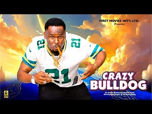 CRAZY BULLDOG SEASON 2 - Zubby Michael - Nigerian Movies 2025 Latest Full Movies