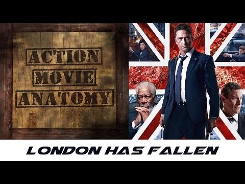 London Has Fallen (2016) Review | Action Movie Anatomy