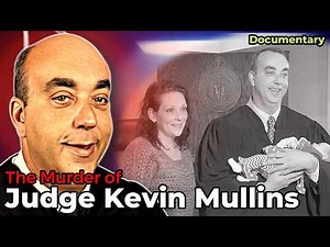 Why did the Sheriff shoot the Judge? The Kevin Mullins Case: Full Details - Kentucky Judge Murdered