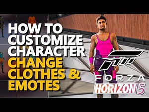 How to customize Character Forza Horizon 5 (Change Clothes and Emotes)