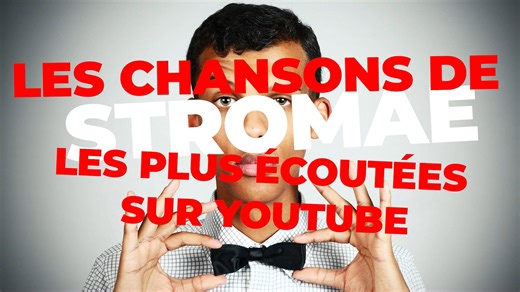 Les chansons de Stromae les plus écoutées sur YouTube