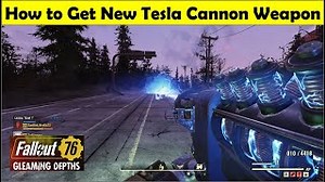 Fallout 76 Gleaming Depths Update - New Tesla Cannon Weapon and How to get it