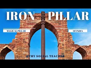 Enduring Mystery: The Iron Pillar of Mehrauli, Its 1600 Years of Rust Resistance | Delhi | India