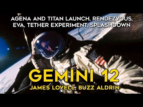 Gemini 12 Full Mission - Audio, Footage, Narration, Buzz Aldrin, James Lovell, EVA, Agena, Docking