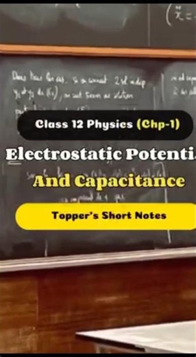 electrostatic potential... class 12 physics chapter 1 notes 💯 / one shot revision topper note video