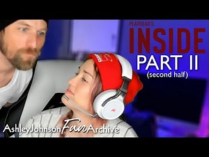 Inside Playthrough Part II (Second Half) | AshleyJohnsonFanArchive | Read Description