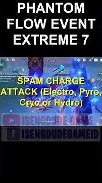 PHANTOM FLOW EVENT EXTREME 7 - GENSHIN IMPACT