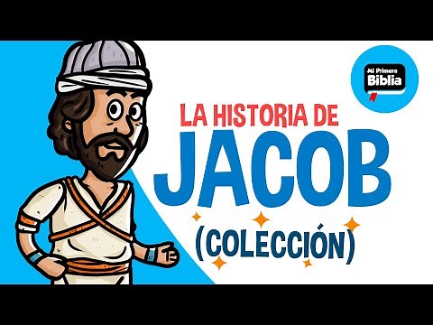 La historia de Jacob | Mi Primera Biblia | Historias de la Biblia | Colección
