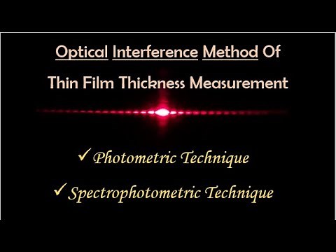 18.Optical Interference Method of Thin Film Thickness Determination-Photometric & Spectrophotometric