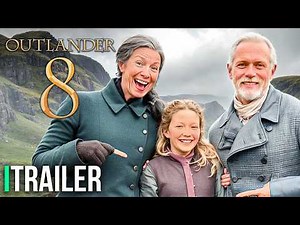 Outlander Season 8 Trailer (2025) & LEAKED Spoilers