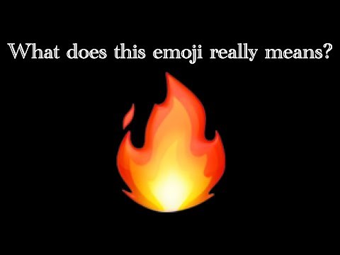 What does the Fire emoji means?