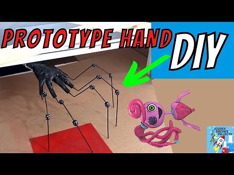 DIY THE PROTOTYPE HAND POPPY PLAYTIME CHAPTER 2 How to make the Prototype