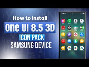 How to Install One UI 8.5 3D Icons on Any Samsung Device (No Root Needed!)