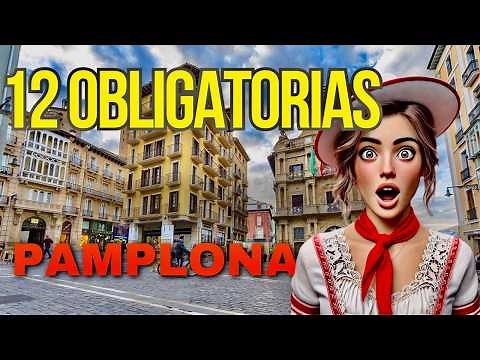 IMPRESCINDIBLES PAMPLONA: 12 COSAS QUE VER (Ft ‪@ATodoTravel‬ )